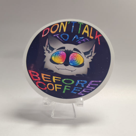 Sticker - Don't Talk to Me Before Coffee